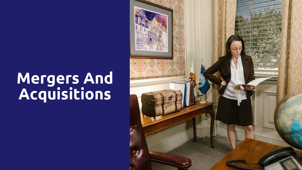 Mergers and Acquisitions