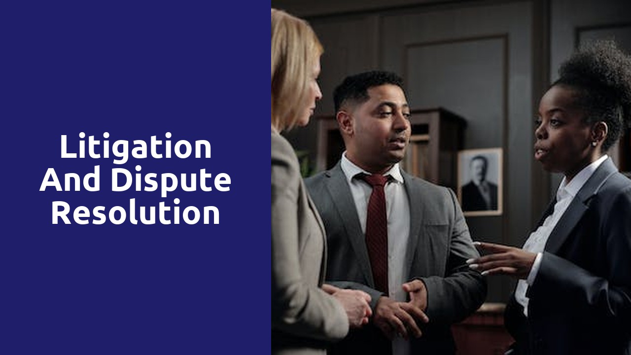 Litigation and Dispute Resolution