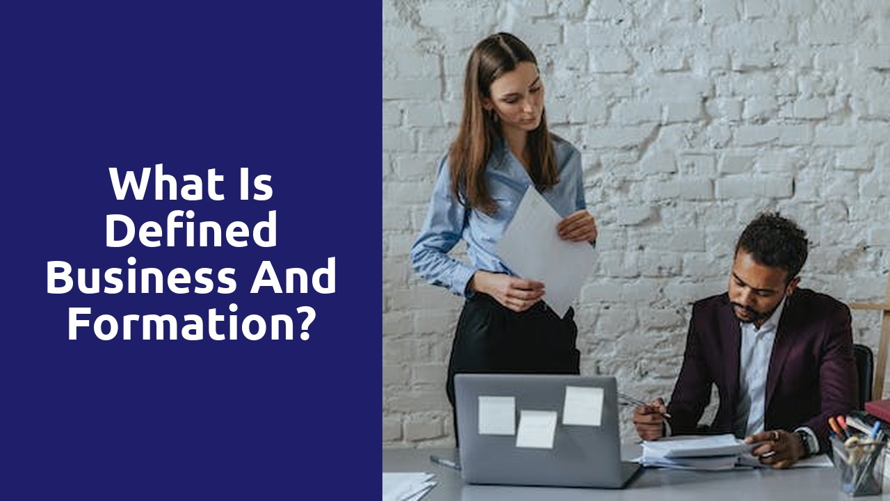 What is defined business and formation?