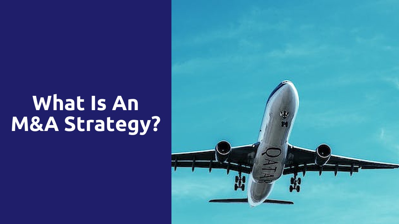 What is an M&A strategy?