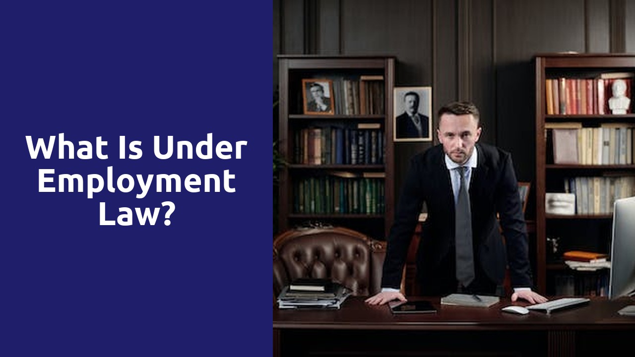 What is under employment law?