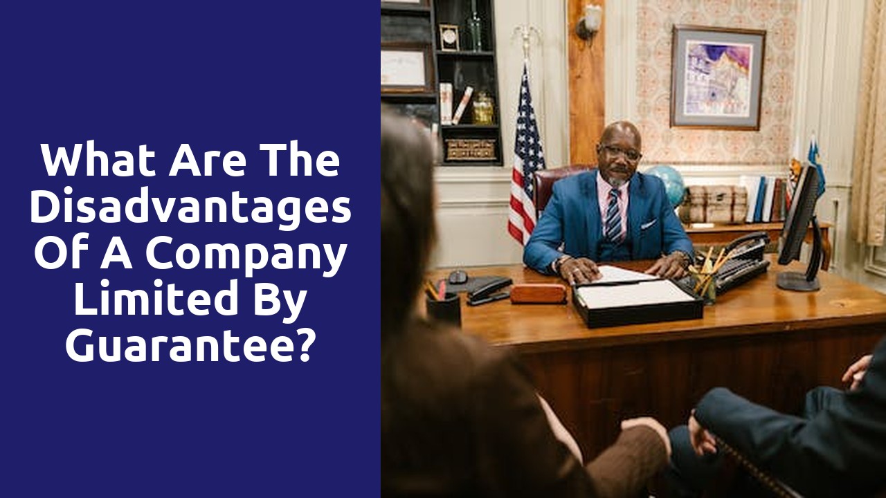What are the disadvantages of a company limited by guarantee?