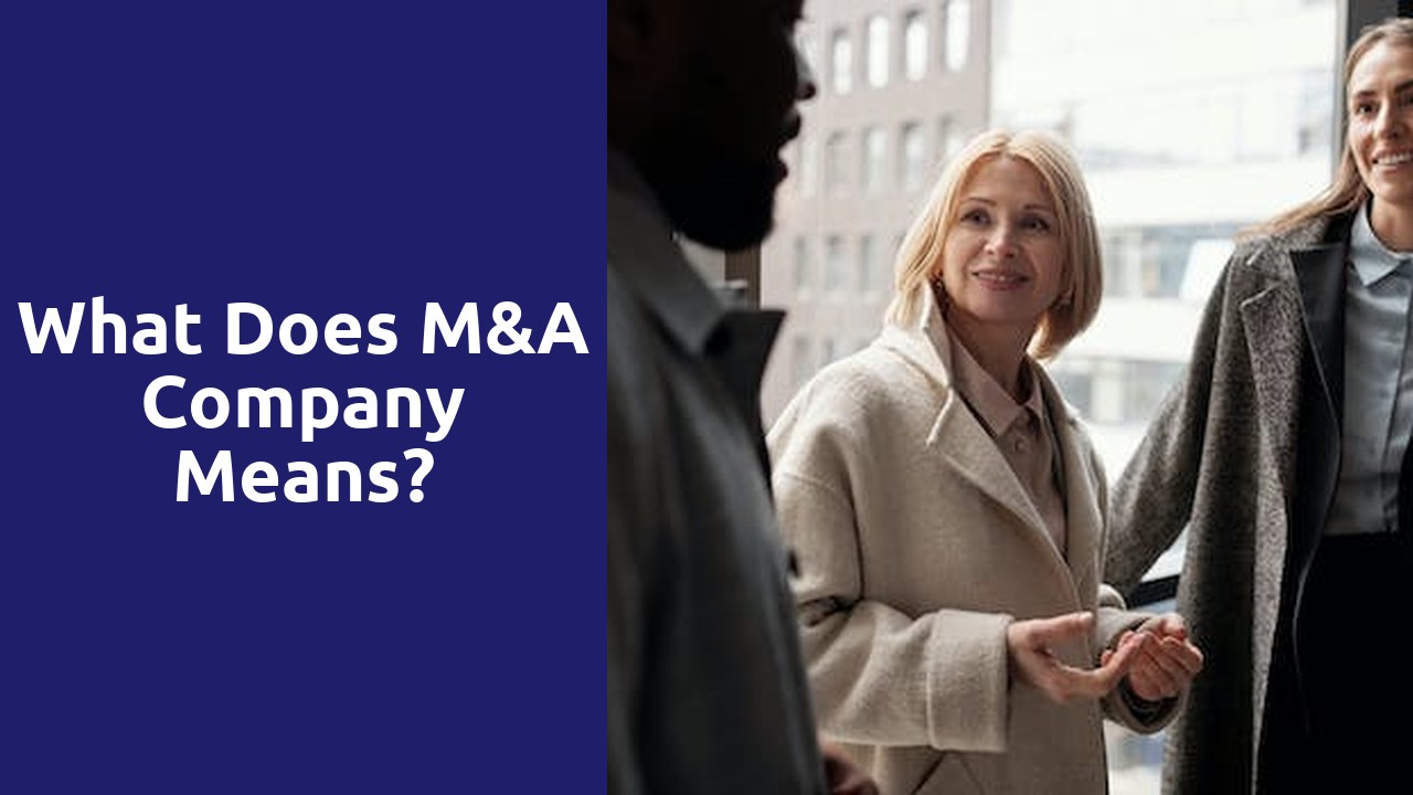 What does M&A company means?